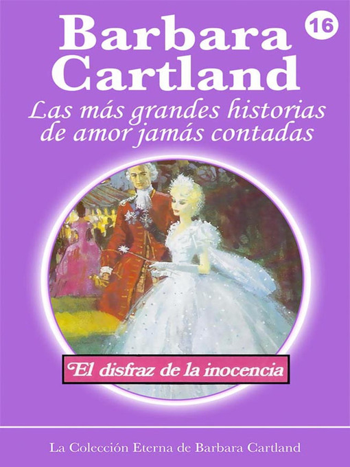 Title details for 16. El Disfraz de la Inocenia by Barbara Cartland - Available